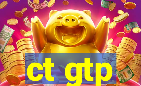 ct gtp